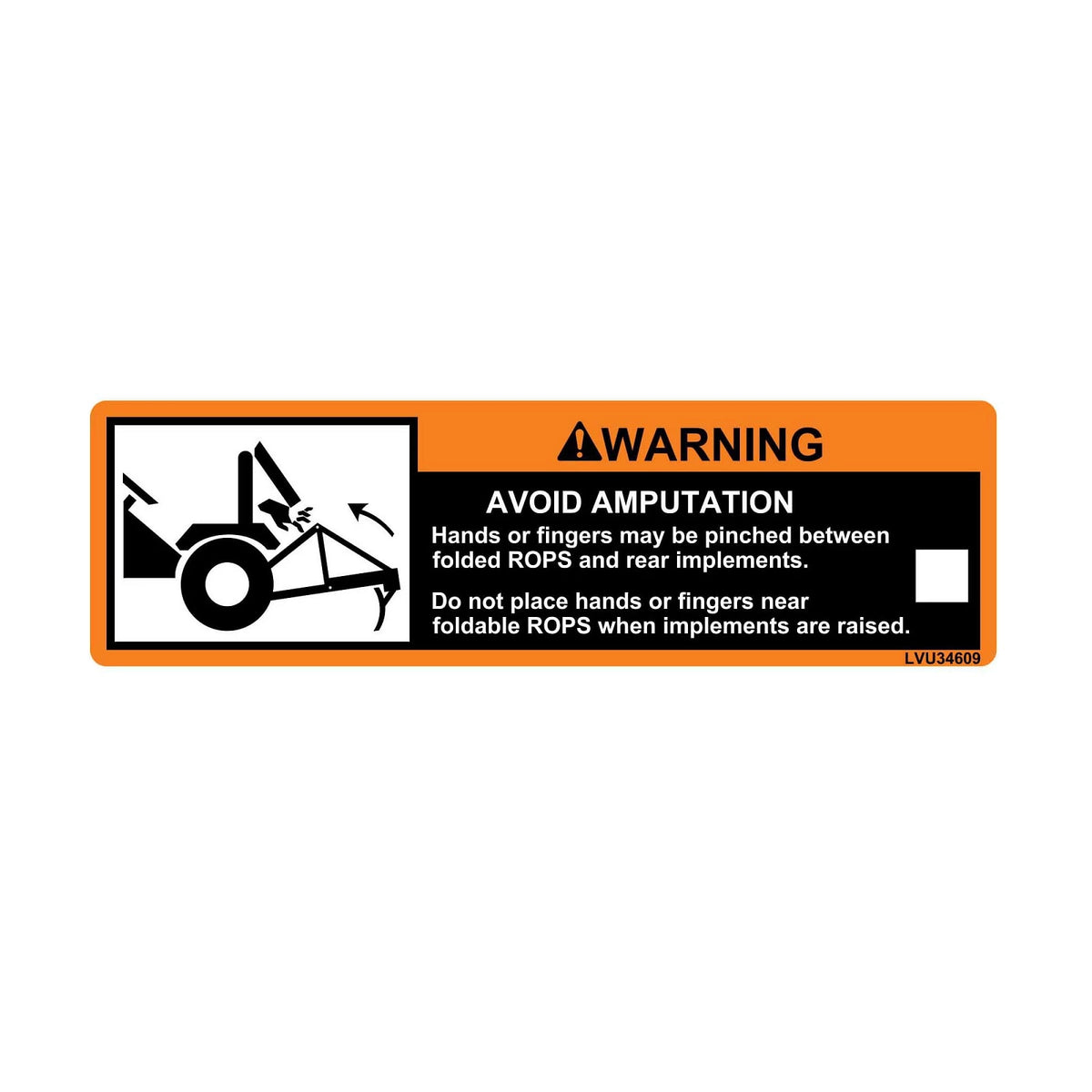LVU34609: Fits John Deere LVU34609 Warning Folding ROPS, Label – Genuine OEM