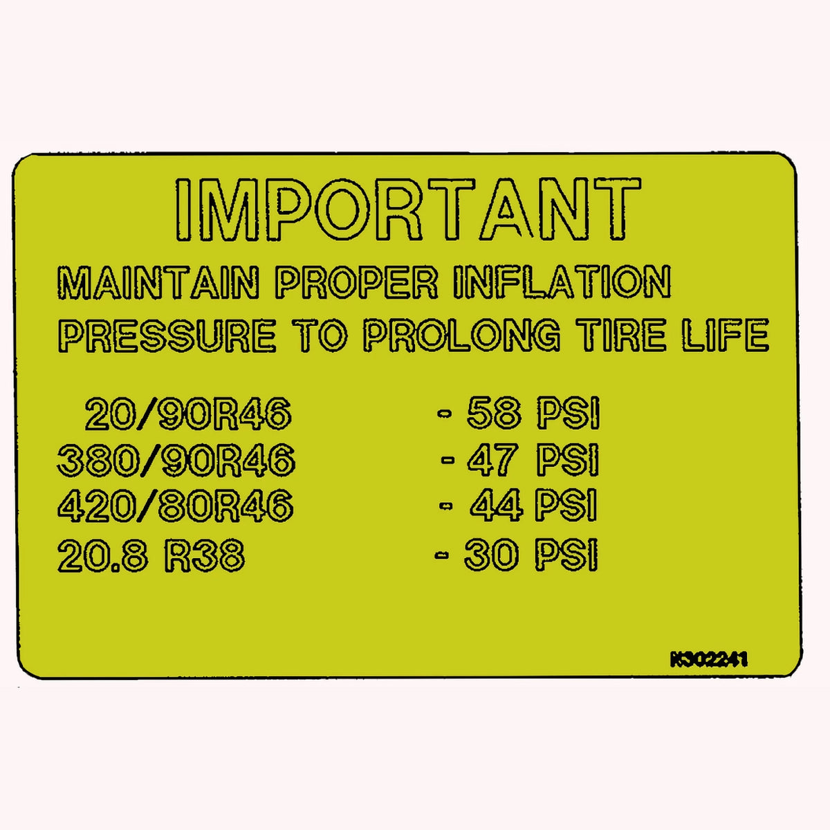 N302241: Fits John Deere N302241 Tire Pressure Label – Genuine OEM