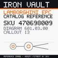 Iron Vault catalog reference catalog-card-v1 — Lamborghini SKU 470698009 — EPC 601.03.00 callout 013