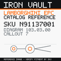 Iron Vault catalog reference catalog-card-v1 — Lamborghini SKU N91137001 — EPC 103.03.00 callout 007