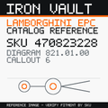 Iron Vault catalog reference catalog-card-v1 — Lamborghini SKU 470823228 — EPC 821.01.00 callout 006